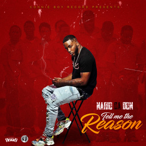 Listen to Tell Me the Reason song with lyrics from NARIO DA DON