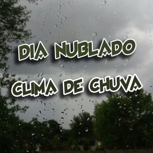 ดาวน์โหลดและฟังเพลง DIA NUBLADO CLIMA DE CHUVA (Explicit) พร้อมเนื้อเพลงจาก Di Paulo