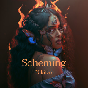 Dengarkan Scheming lagu dari Nikitaa dengan lirik