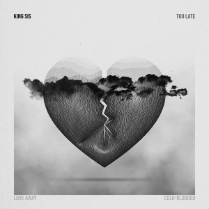 Album Too Late (Explicit) from King Sis
