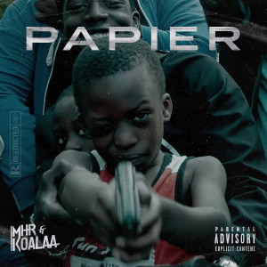 Listen to Papier (Explicit) song with lyrics from MHR