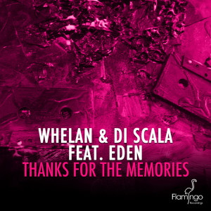 ดาวน์โหลดและฟังเพลง Thanks For The Memories พร้อมเนื้อเพลงจาก Whelan & Di Scala