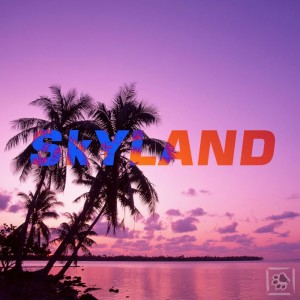 Listen to Skyland (完整版) song with lyrics from Alan FEVM