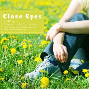 Close your eyes