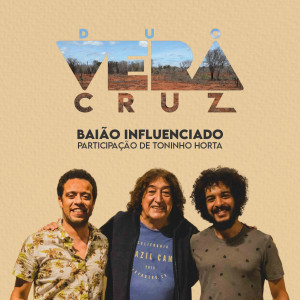 Duo Vera Cruz的專輯Baião Influenciado