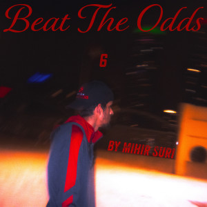Album Beat the Odds from Mihir Suri