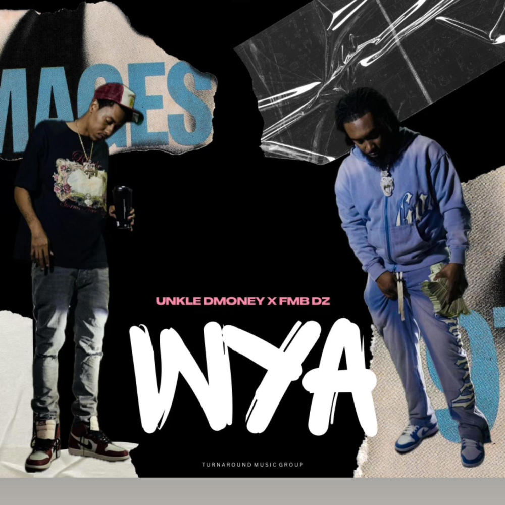 WYA (feat. FMB DZ) (Explicit)