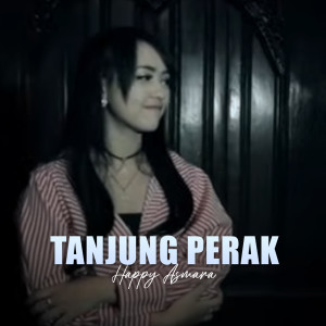 Album Tanjung Perak oleh Happy Asmara