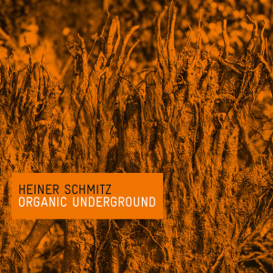 Heiner Schmitz的專輯Organic Underground