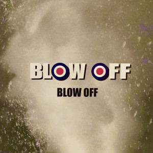 Dengarkan lagu GET YOURSELF TOGETHER (Remaster 2025) nyanyian BLOW OFF dengan lirik