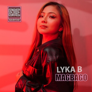 Listen to Magbago song with lyrics from Lyka B
