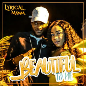ดาวน์โหลดและฟังเพลง Beautiful to Me พร้อมเนื้อเพลงจาก Lyrical Mamba