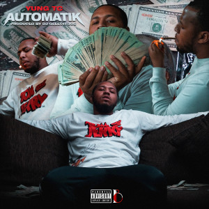 Album Automatik (Explicit) from Yung TC