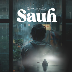 Listen to Sauh song with lyrics from MCC Worship