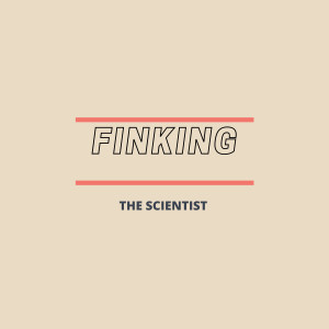 Finking的专辑The Scientist