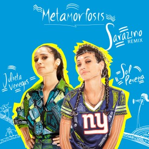 ดาวน์โหลดและฟังเพลง Metamorfosis (Remix Sarazino) พร้อมเนื้อเพลงจาก Sol Pereyra