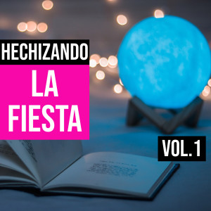 อัลบัม Hechizando la Party Vol. 1 (Explicit) ศิลปิน Various
