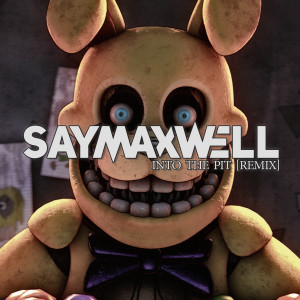 收听SayMaxWell的Into The Pit (Remix)歌词歌曲