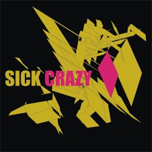 Listen to Crazy (DJ Haze Remix) song with lyrics from SICK