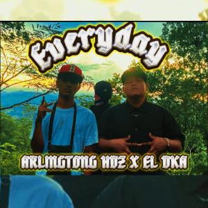 收聽One Fire Musik的EVERYDAY (feat. ARLINGTONG HDZ & DKA) (Explicit)歌詞歌曲