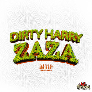 Dirty Harry的專輯ZAZA (Explicit)