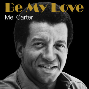Album Be My Love from Mel Carter