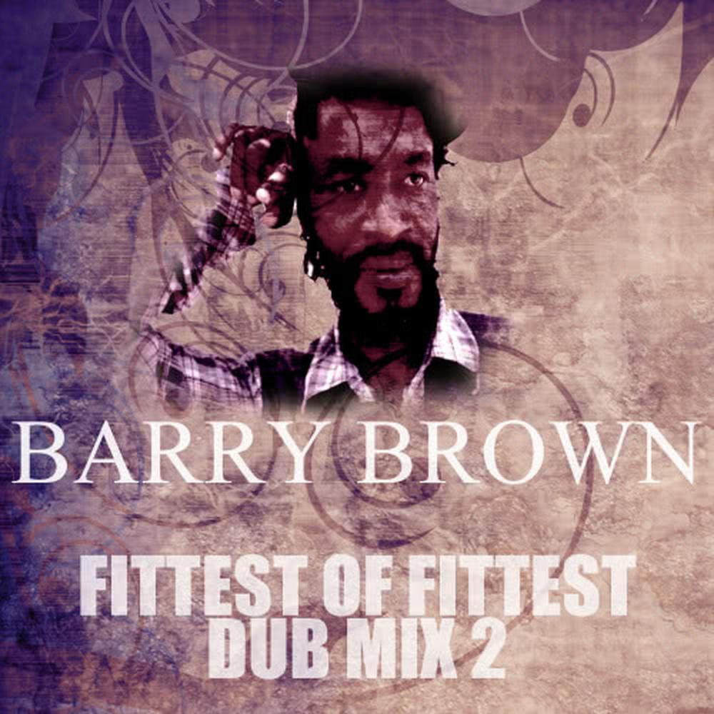 Fittest of Fittest Dub Mix 2 (Mix 2)