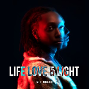 Nel Ngabo的专辑Life Love & Light