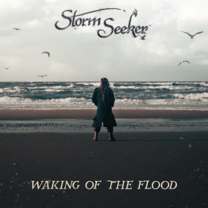 Storm Seeker的專輯Waking of the Flood