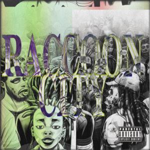 ดาวน์โหลดและฟังเพลง Raccoon City (Explicit) พร้อมเนื้อเพลงจาก Ikey Sayso