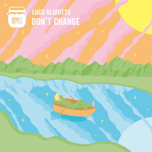 Don't Change dari Luca Olivotto