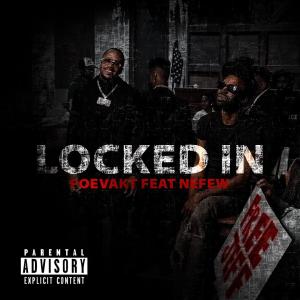 Locked In (feat. Nefew) (Explicit)