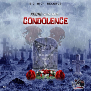 Dengarkan lagu Condolences nyanyian krome alien boss dengan lirik