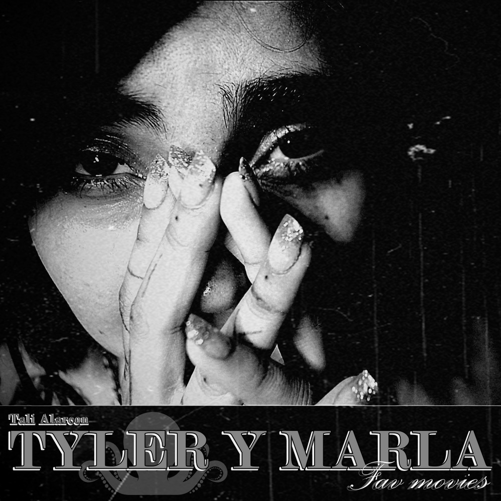 Tyler y Marla (Fav Movies) (Explicit)