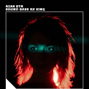 Rian DTM的專輯Sound Bass Rx King