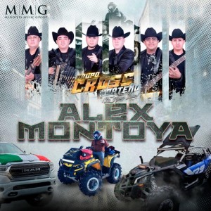Listen to Alex Montoya song with lyrics from Grupo Cross Norteño