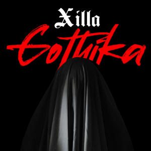 Xilla的專輯Gothika (Explicit)