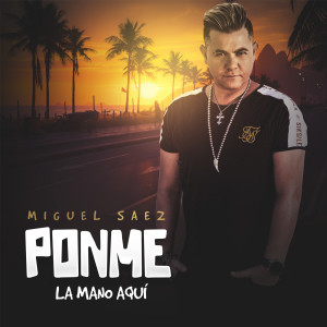 Listen to Ponme la Mano AquÍ song with lyrics from Miguel Saez