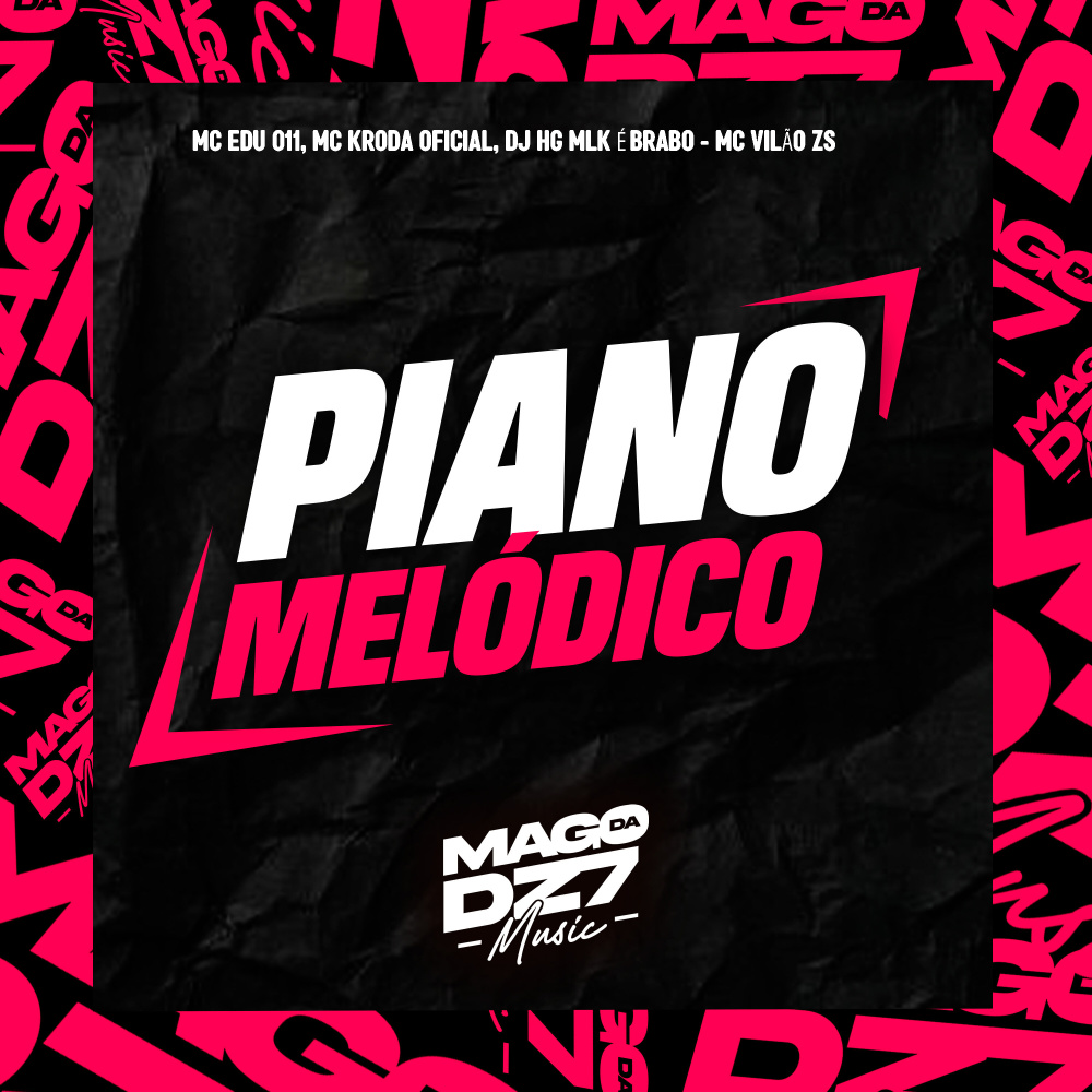 Piano Melódico (feat. MC VILÃO ZS) (Explicit)