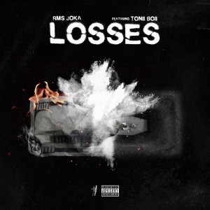 Listen to Losses (Explicit) song with lyrics from RMS Joka
