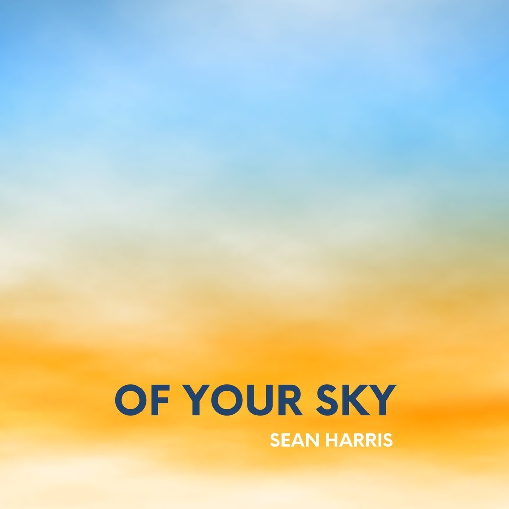 Of Your Sky