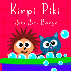Album Bıcı Bıcı Banyo oleh Kirpi Piki