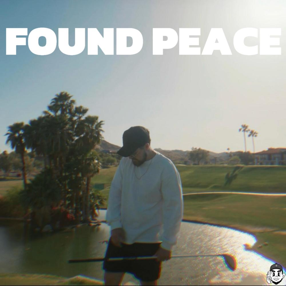 FOUND PEACE (Explicit)