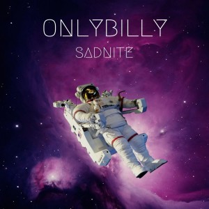 收听Onlybilly的Sadnite歌词歌曲