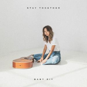 收聽Baby Kiy的Stay Together歌詞歌曲