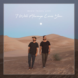 Dengarkan I Will Always Love You (Acoustic) lagu dari Music Travel Love dengan lirik