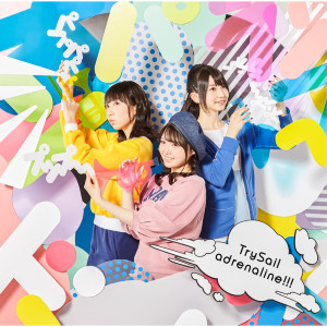 ดาวน์โหลดและฟังเพลง Adrenaline!!! - TV Version พร้อมเนื้อเพลงจาก TrySail