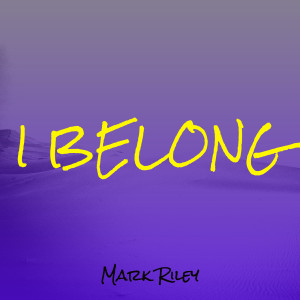 Album I Belong from Mark Riley