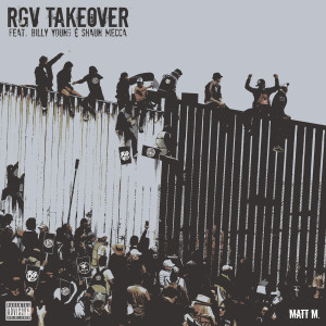 Listen to Rgv Takeover (Explicit) song with lyrics from Matt M.