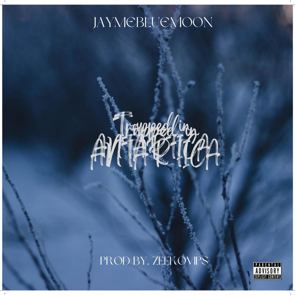 TRAPPED IN ANTARTICA (zeeko cut) (Explicit)